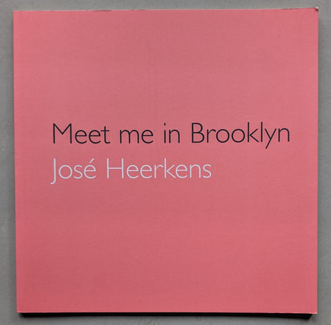 Jose Heerkens # MEET ME IN BROOKLYN # 2011, mint-