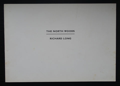 Whitechapel Art Gallery # RICHARD LONG, the North Woods #1977, nm
