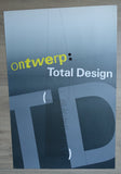 Total Design # ONTWERP TOTAL DESIGN # poster, A--