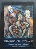 galerie Marcel becker # FERDINAND PIRE FERDINAND # 1989, nm