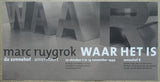 de Zonnehof # MARC RUYGROK # 1999, poster, B+