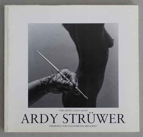 Ardy Strüwer # THE ARTIST's LEFT HAND # 2004, mint-