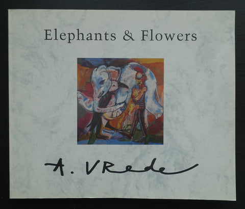 Anton Vrede # ELEPHANTS & FLOWERS # 1991, nm-