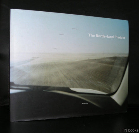Anja de Jong # THE BORDERLAND PROJECT # 2004, NM+