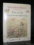 Marjolein Bastin # EEN ZUCHT VAN VERWONDERING # 1990, nm+