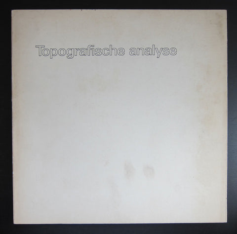 Pieter Brattinga, Kwadraat, dutch typography # TOPOGRAFISCHE ANALYSE # 1974, NM