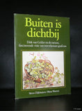 Dirk van Gelder # BUITEN IS DICHTBIJ# 1976, nm+