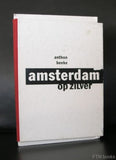 Ed van der Elsken ao./Geert Mak# AMSTERDAM OP ZILVER# design Anton Beeke, 1997