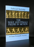 Eadweard Muybridge # THE MALE AND FEMALE FIGURE IN MOTION#