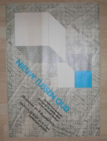 Wim Crouwel poster # NIEUW TUSSEN OUD # 1975, nm / B