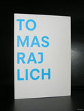 Heden # TOMAS RAJLICH # 2008, mint