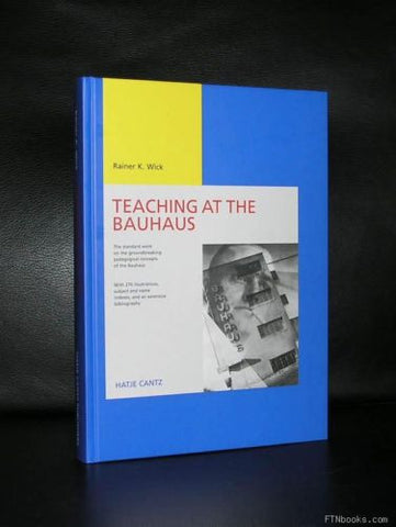 R. Wick# TEACHING AT THE BAUHAUS# 2000, mint