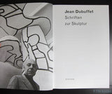 Skulpturenpark Waldfrieden # JEAN DUBUFFET, SCHRIFTEN zur SKULPTUR# 2009, MINT