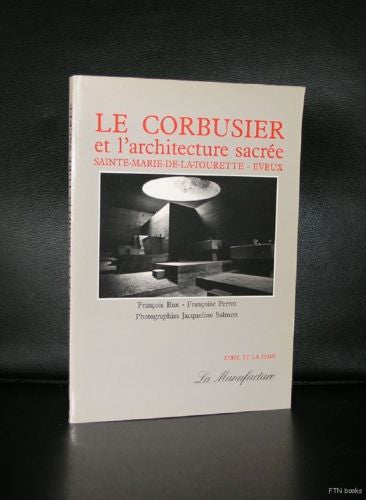 Le Corbusier # et l'architecture sacree SAINTE MARIE DE LA TOURETTE-EVEUX #  1986