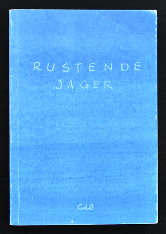 Chris de Bueger # RUSTENDE JAGER # 2002, nm