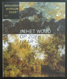 Armando Museum  # IN HET WOUD # signed, 2007,mint