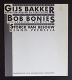 GIjs Bakker, Bob Bonies, Storck van Besouw/ Benno Premsela