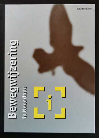 Bis, ao Total design # DUTCH SIGN DESIGN / Bewegwijzering #1995, nm++