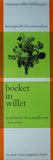 Wim Crouwel, Museum Willet-Holthuysen # BOEKET IN WILLET # 1970, B+