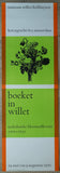 Wim Crouwel, Museum Willet-Holthuysen # BOEKET IN WILLET # 1970, B+
