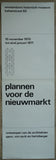 Wim Crouwel # PLANNEN VOOR DE NIEUWMARKT # poster, 1970, nm/B+