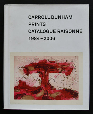 Carroll Dunham # PRINST Catalogue raisonné 1984-2006 # nm+
