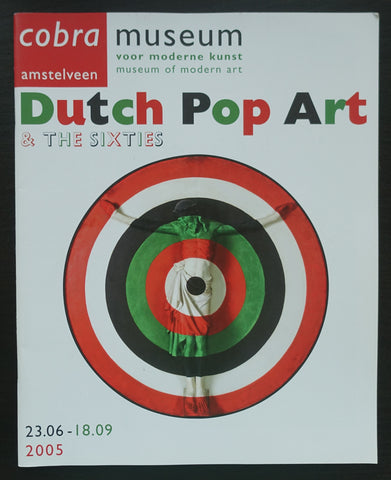 Cobra Museum # DUTCH POP ART & The Sixties # 2005, nm+