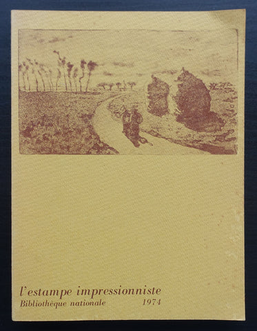 Bibliotheque Nationale # L'ESTAMPE IMPRESSIONISTE # 1974, nm