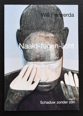 Will Ferwerda #NAAKT-TEGEN-LICHT# 200 cps. genummerd /gesigneerd, 2002, mint