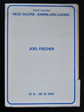 Sammlung Ludwig, Aachen # JOEL FISCHER # 1974, nm