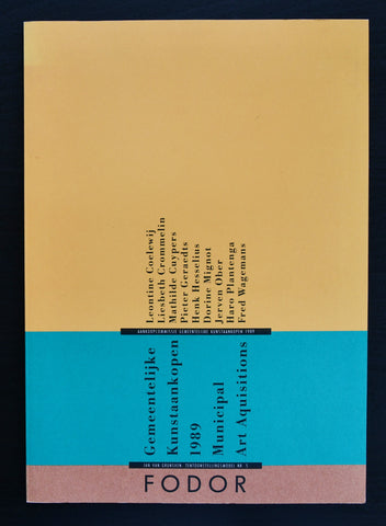Coeleweij, Cuypers, Wagemans ao # FODOR, Gemeentelijke Kunstaankopen 1989# 1989, mint