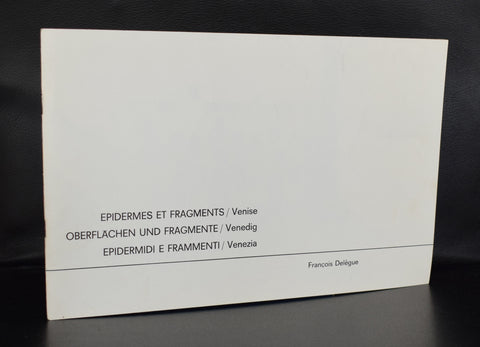 Francois delegue, Venezia # EPIDERMES ET FRAGMENTS # 1979, nm