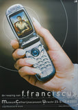 Catharijnenconvent Utrecht # FRANS FRANCISCUS # 2003, poster, mint