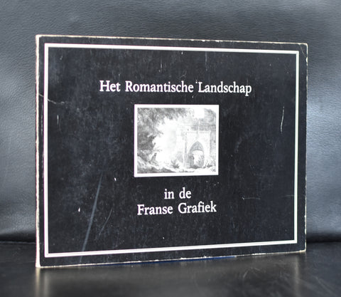 Haags Gemeentemuseum # HET ROMANTISCH LANDSCHAP IN DE FRANSE GRAFIEK # 1975, nm