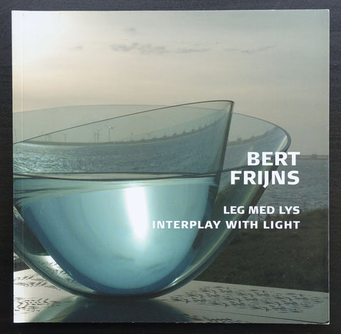 Bert Frijns # LEG MED LYS / Interplay with light #  2008, mint