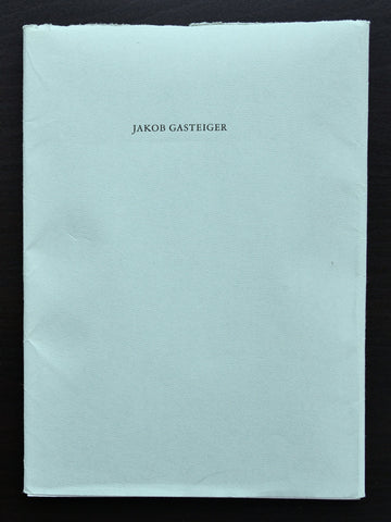 Picaron editions # JAKOB GASTEIGER # 1991, mint--