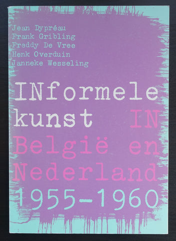 Vlaamse uitgave, Schoonhoven , Leblanc ao # INFORMELE KUNST in België en Nederland# 1982
