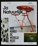 Stichting Niet Normaal # JA NATUURLIJK....hoe kunst de wereld redt# 2013, mint-