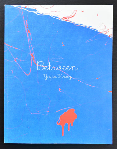 Yujin Kang # BETWEEN # Seoul, 2006, nm+