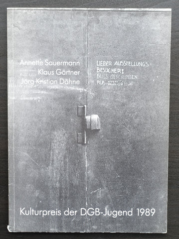 Sauermann, Gärtner, Dähne # KULTURPREIS DER DGB-JUGEND 1989# 1989, nm