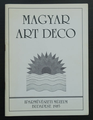 Iparmuveszeti Muzeum, Budapest # MAGYAR ART DECO # 1985, nm+