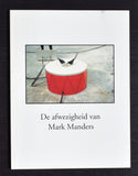 Mark Manders # DE AFWEZIGHEID VAN MARK MANDERS # Muhka, 1994, mint-