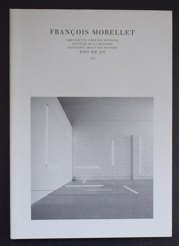 Discourse about the Method # FRANCOIS MORELLET # Chorus verlag, 1997, mint