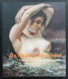 Gemeentemuseum Den Haag , Courbet ao # DE NAAKTE WAARHEID # 2006, mint-