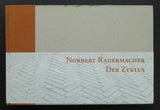 De Zonnehof # NORBERT RADERMACHER, Der Zyklus # 1996, nm+