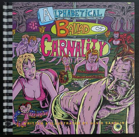 David Sandlin # Alphabetical BALLAD OF CARNALITY # 2006, mint