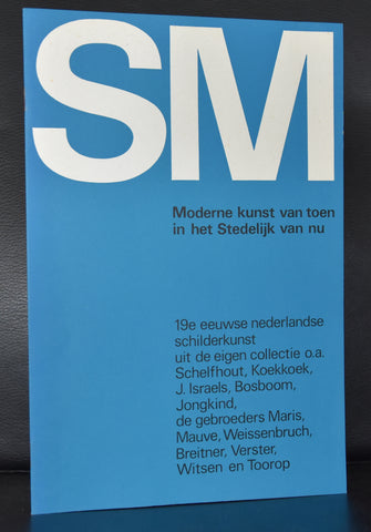 Stedelijk Museum # MODERNE KUNST VAN TOEN IN HET STEDELIJK VAN NU # ca. 1970, nm++