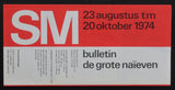 Stedelijk Museum # BULLETIN NAIEVEN # WIM CROUWEL design, 1974, mint-