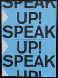 Graphic Matters Poster Competition # SPEAK UP ! # 2017, nm+