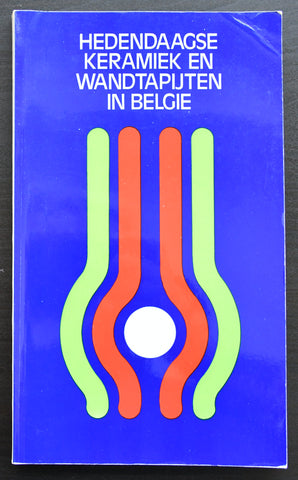 koninklijke Musea Brussel # HEDENDAAGSE KERAMIEK EN WANDTAPIJTEN IN BELGIE# 1978, nm